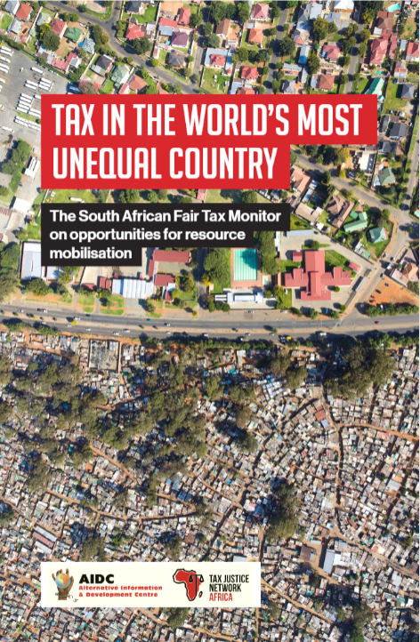 New Fair Tax Monitor South Africa Report: Tax in the World’s Most Unequal Country